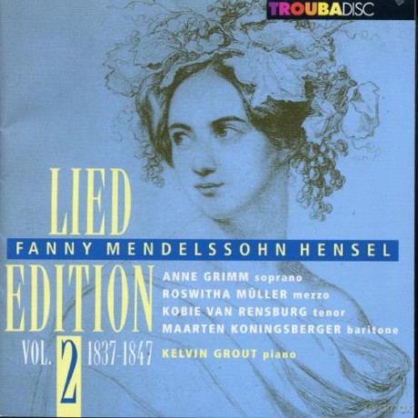 Fanny Mendelssohn-Hensel: Lied Edition Vol.2 (1837-1847) [CD]