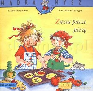 Zuzia piecze pizzę [KSIĄŻKA]