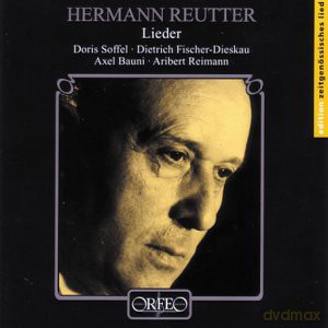 Hermann Reutter: Lieder [CD]