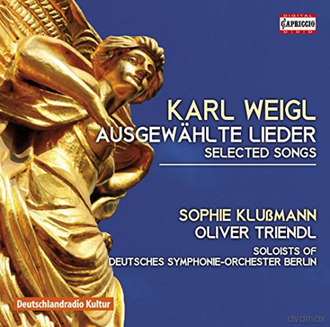 Karl Weigl: Lieder [CD]