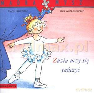 Zuzia uczy się tańczyć [KSIĄŻKA]