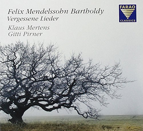 Felix Mendelssohn Bartholdy: Lieder (Vergessene Lieder) [CD]