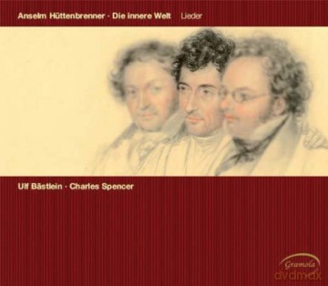 Anselm Huttenbrenner: Lieder Die innere Welt [CD]