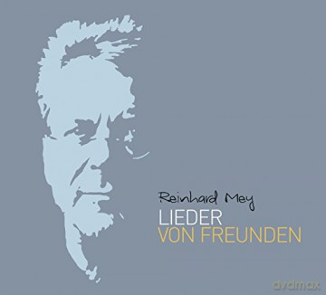 Reinhard Mey: Lieder von Freunden [CD]