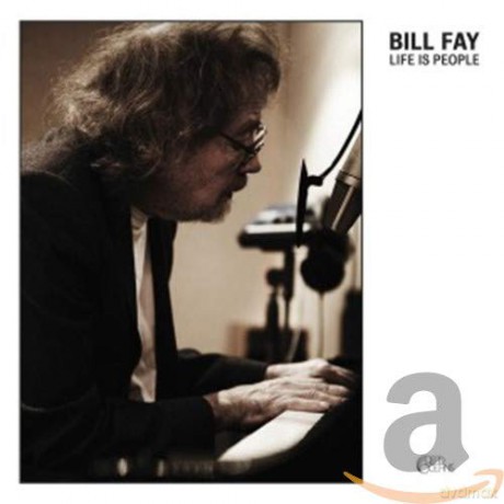 Bill Fay: Life Is People [CD]