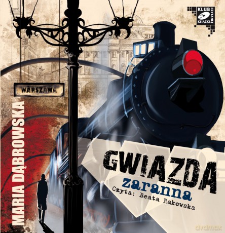 Gwiazda zaranna - Maria Dąbrowska [AUDIOBOOK] [CD-MP3]