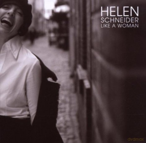 Helen Schneider: Like A Woman [CD]