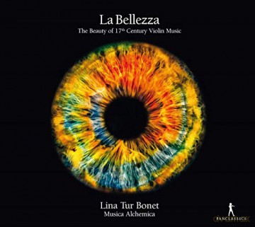 Nicola Matteis: Lina Tur Bonet - La Bellezza (The Beauty of 17th Century Violin Music) [CD]