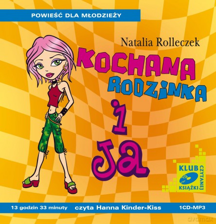 Kochana rodzinka i ja - Natalia Rolleczek [AUDIOBOOK] [CD-MP3]