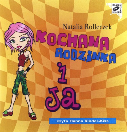 Kochana rodzinka i ja - Natalia Rolleczek [AUDIOBOOK] [CD-MP3]
