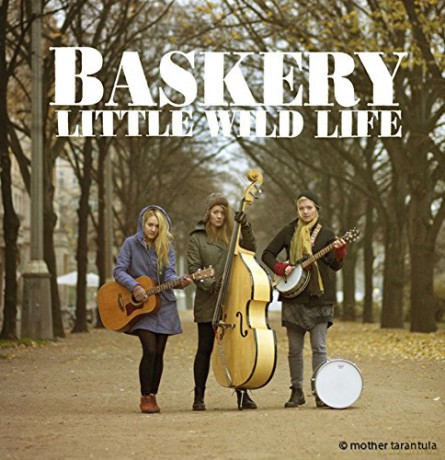 Baskery: Little Wild Life [CD]