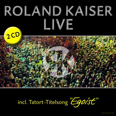 Roland Kaiser: Live [2CD]