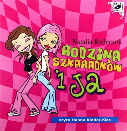 Rodzina Szkaradków i ja - Natalia Rolleczek [AUDIOBOOK] [CD-MP3]
