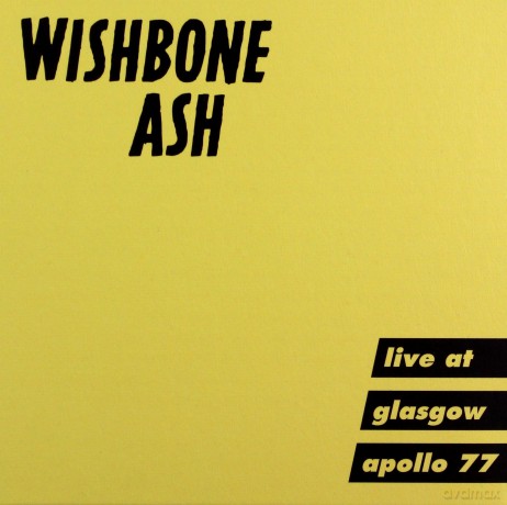Wishbone Ash: Live At Glasgow Apollo 77 (Limited) [CD]