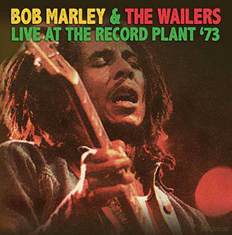 Bob Marley: Live At The Record Plant '73 [CD]