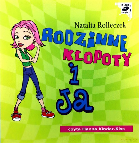 Rodzinne kłopoty i ja - Natalia Rolleczek [AUDIOBOOK] [CD-MP3]
