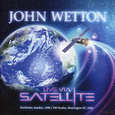 John Wetton: Live Via Satellite [2CD]