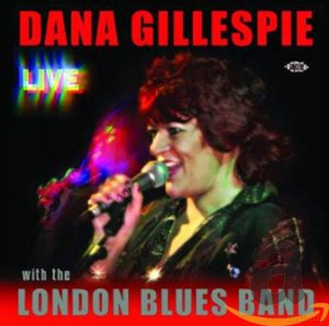 Dana Gillespie: Live With The London Blues Band [CD]