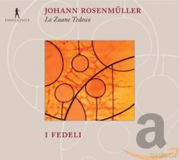 Johann Rosenmuller: Lo Zuane Tedeso - Vokal- und Instrumentalwerke [CD]