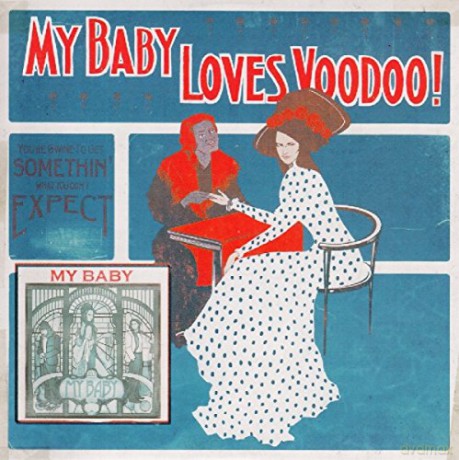 My Baby: Loves Voodoo! [CD]