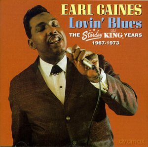 Earl Gaines: Lovin' Blues: The Starday King Years [CD]