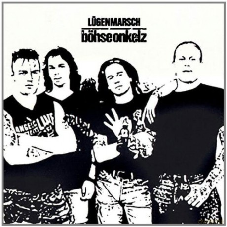 Bohse Onkelz: Lugenmarsch [CD]