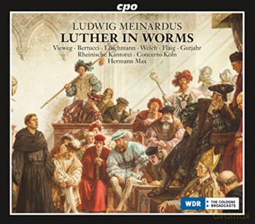 Ludwig Meinardus: Luther in Worms (Oratorium) [2CD]