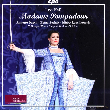 Leo Fall: Madame Pompadour [CD]