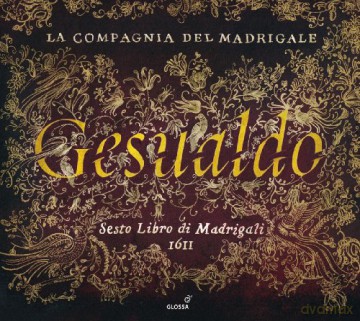 Carlo Gesualdo von Venosa: Madrigale Buch 6 [CD]