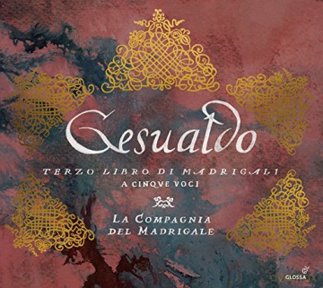 Carlo Gesualdo von Venosa: Madrigali a cinque voci Libro III [CD]