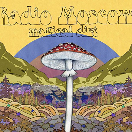 Radio Moscow: Magical Dirt [CD]