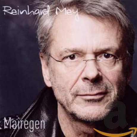 Reinhard Mey: Mairegen [CD]