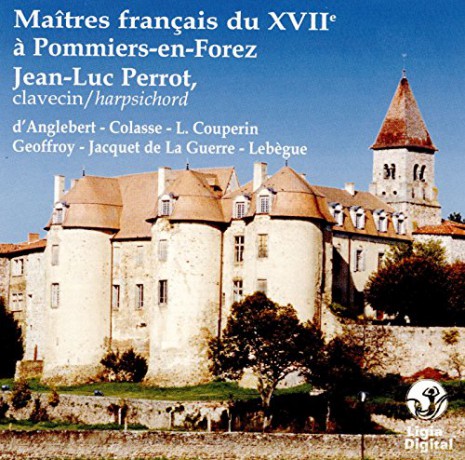 Maitres francais du XVII a Pommiers-en-Forez [CD]