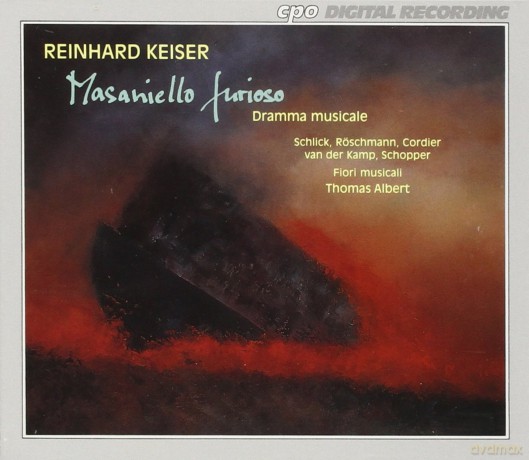Reinhard Keiser: Masaniello Furioso [2CD]