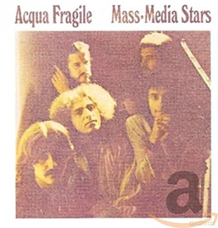 Acqua Fragile: Mass-Media Stars [CD]
