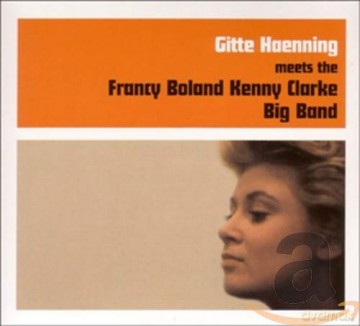 Gitte Haenning: Meets The Francy Boland Kenny Clarke Big Band [CD]