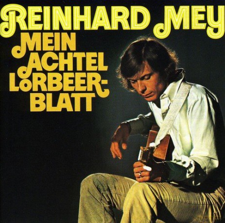 Reinhard Mey: Mein Achtel Lorbeerblatt [CD]