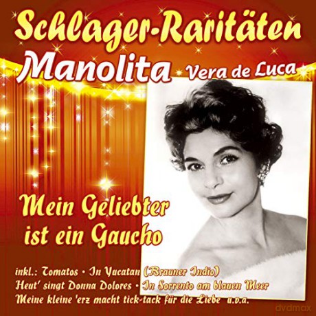 Manolita: Mein Geliebter ist ein Gaucho [CD]