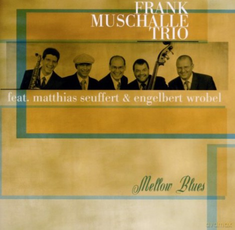 Frank Muschalle: Mellow Blues [CD]