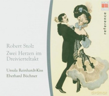 Robert Stolz: Melodien Zwei Herzen im Dreivierteltakt [CD]