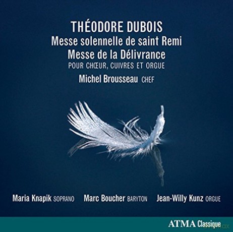 Theodore Dubois: Messe Solennelle de Saint Remi [CD]
