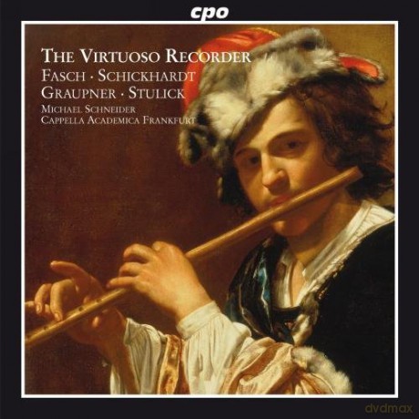 Johann Friedrich Fasch: Michael Schneider - The Virtuoso Recorder Vol.1 [CD]