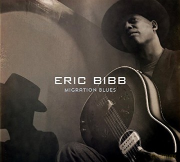 Eric Bibb: Migration Blues [CD]