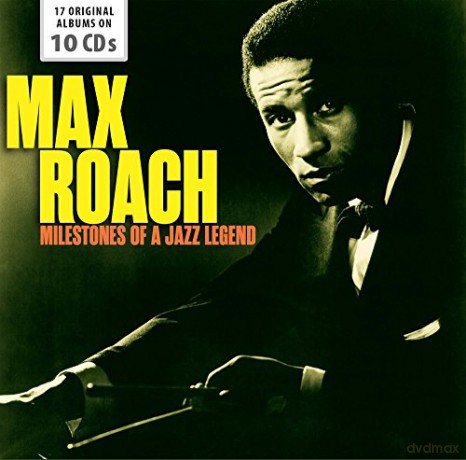Max Roach: Milestones Of A Jazz Legend (17 Original Albums) [10CD]