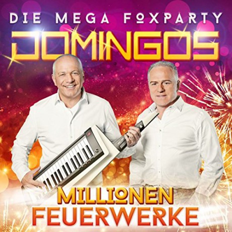 Domingos: Millionen Feuerwerke: Die Mega Foxparty [CD]