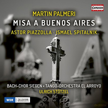 Martin Palmeri: Misa a Buenos Aires [CD]
