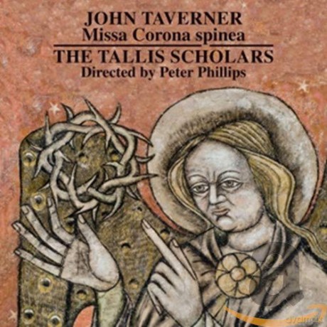 John Taverner: Missa Corona Spinea [CD]