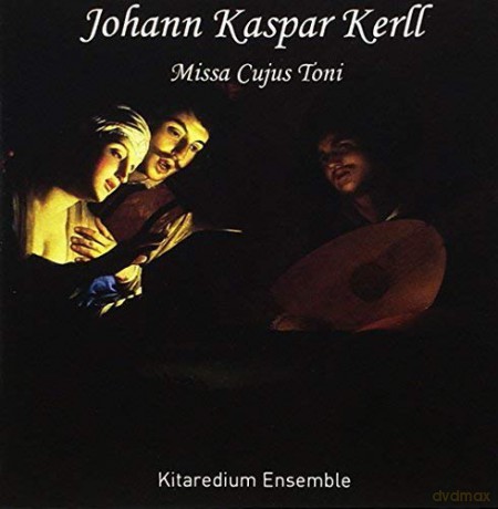 Johann Caspar Kerll: Missa Cujus Toni [CD]
