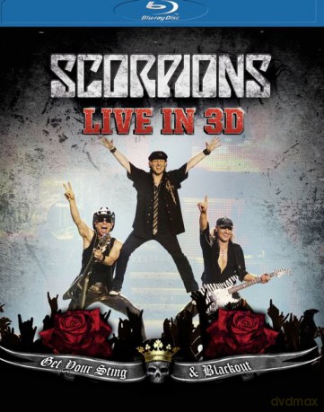 Scorpions: Get Your Sting And Blackout Live 2011 in 3D [Blu-Ray 3D]