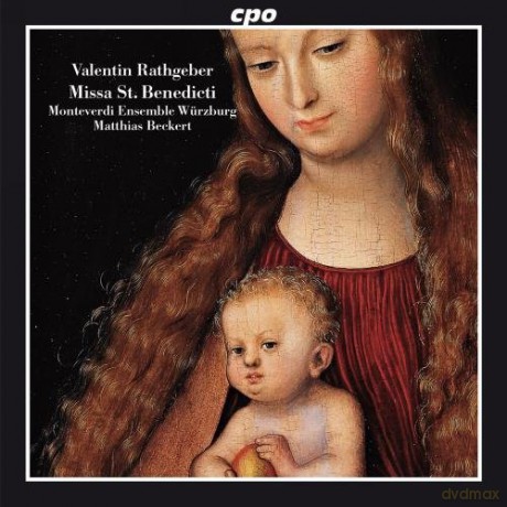 Johann Valentin Rathgeber: Missa S.P.Benedicti B-Dur [CD]